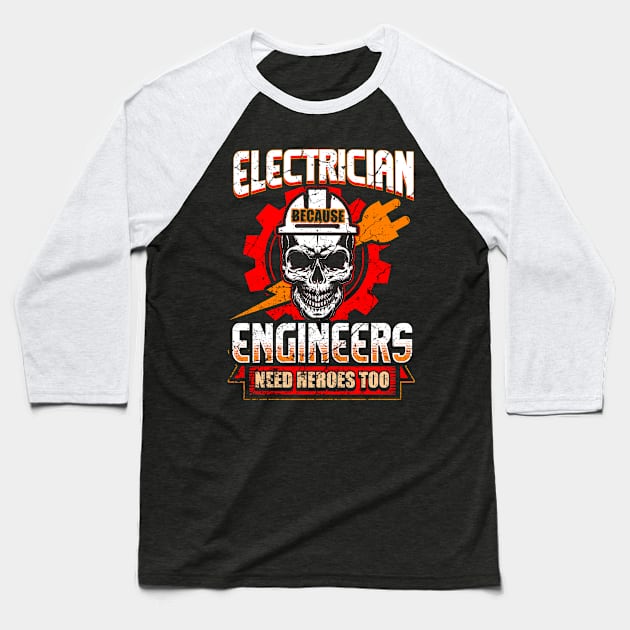 Electrician Baseball T-Shirt by Mila46